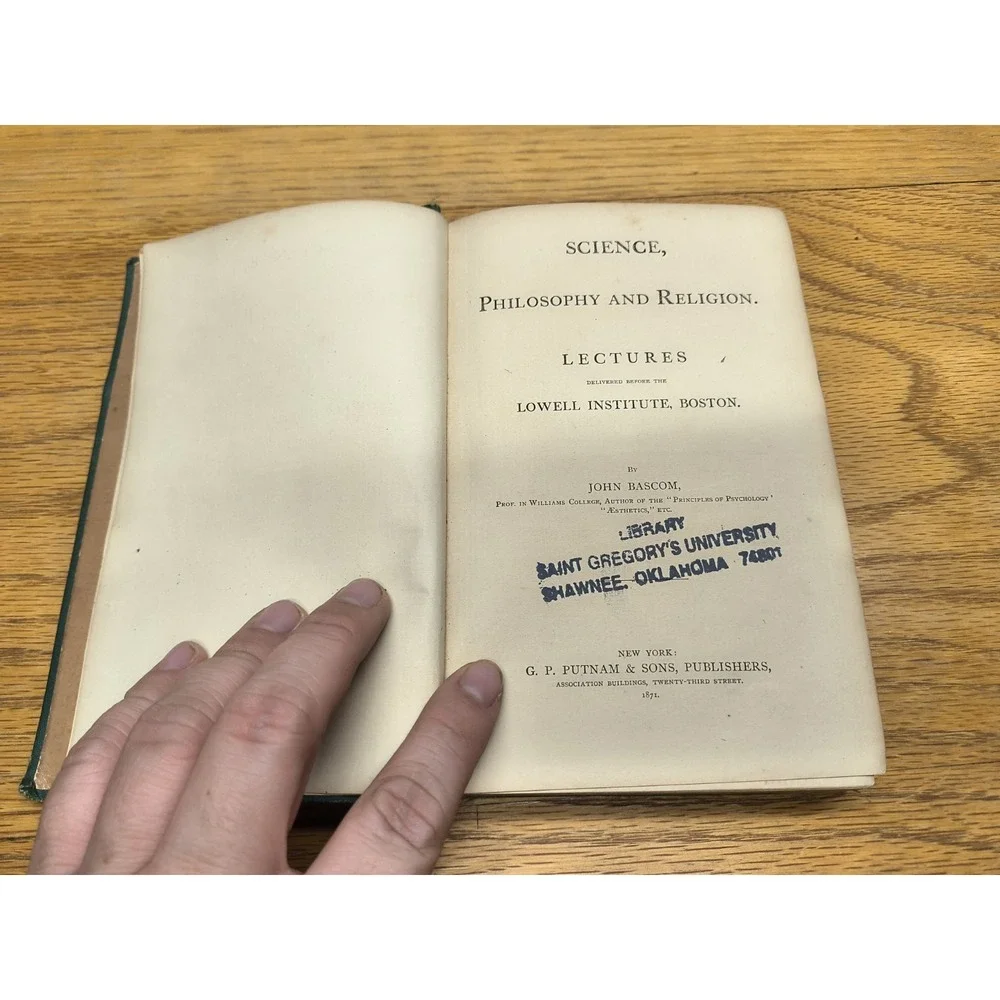 Science, Philosophy‎ and Religion John Bascom 1871